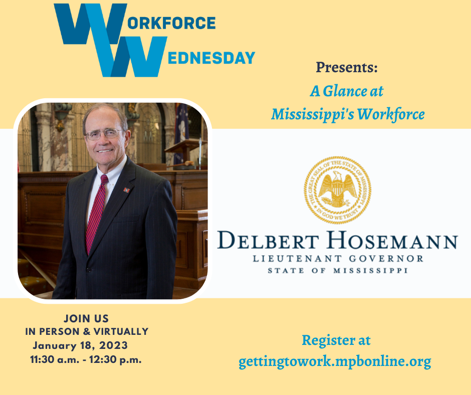 Lt. Gov. Delbert Hosemann Joins MPB’s Workforce Wednesday to Present ‘A